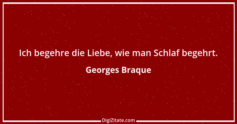 Zitat von Georges Braque 1