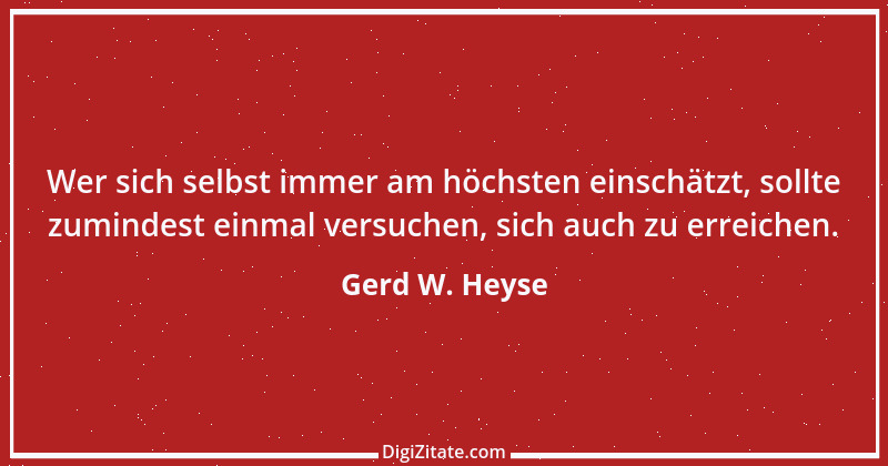 Zitat von Gerd W. Heyse 363