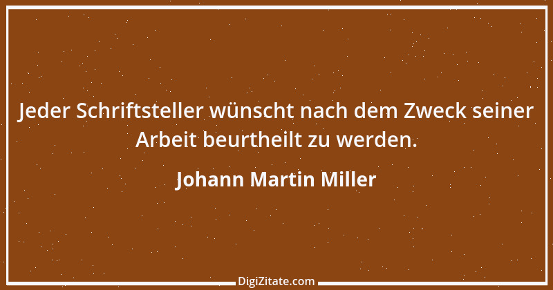 Zitat von Johann Martin Miller 1