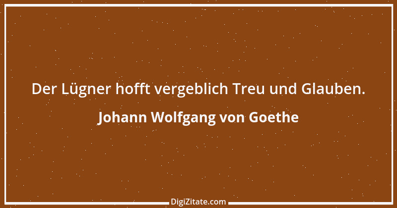 Zitat von Johann Wolfgang von Goethe 1255