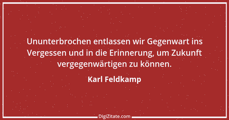 Zitat von Karl Feldkamp 16