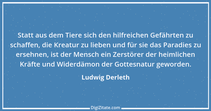 Zitat von Ludwig Derleth 2