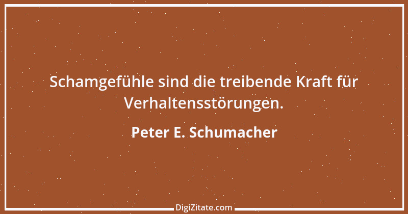 Zitat von Peter E. Schumacher 60