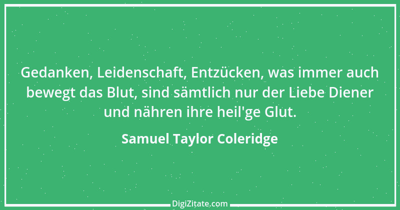 Zitat von Samuel Taylor Coleridge 8