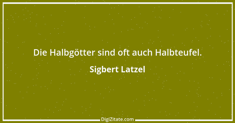 Zitat von Sigbert Latzel 164