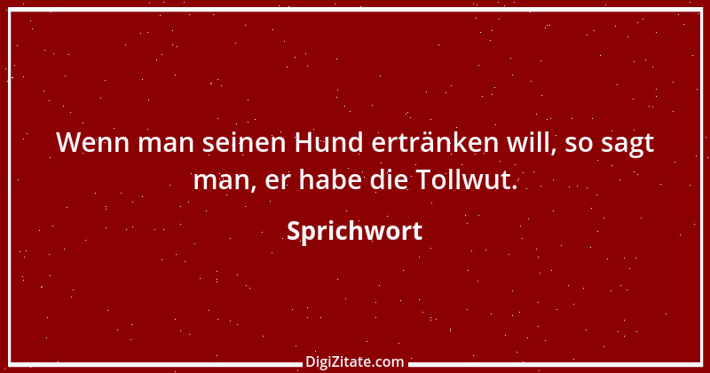 Zitat von Sprichwort 4247