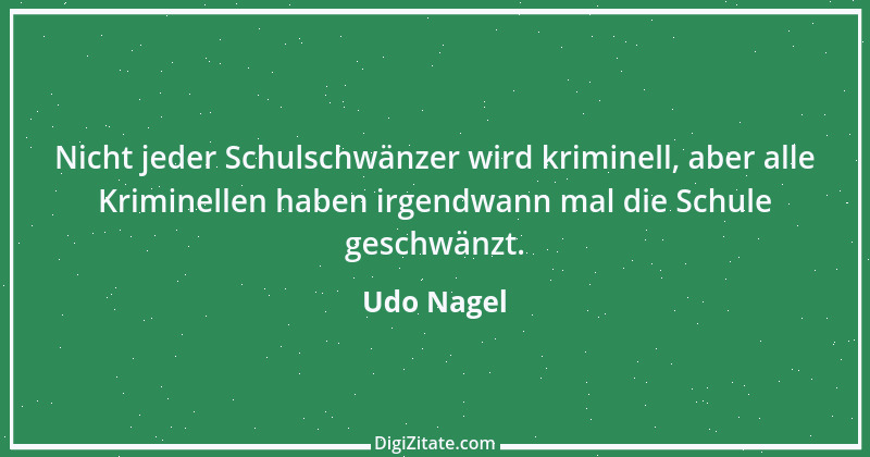 Zitat von Udo Nagel 1