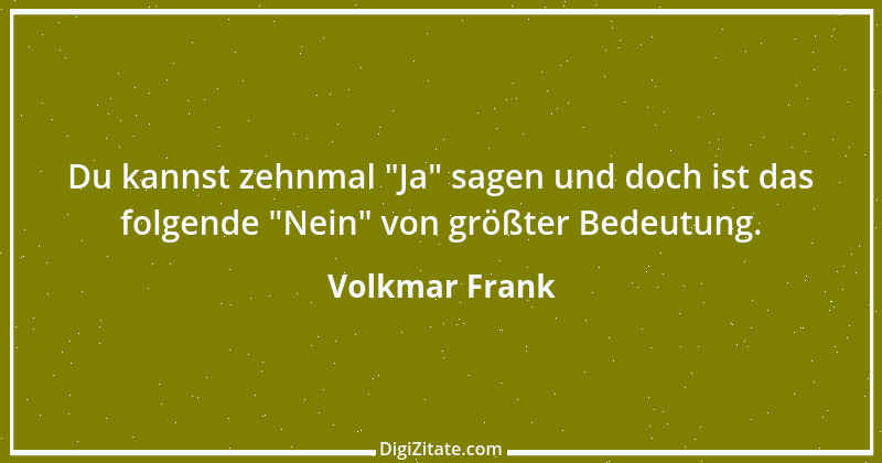 Zitat von Volkmar Frank 93