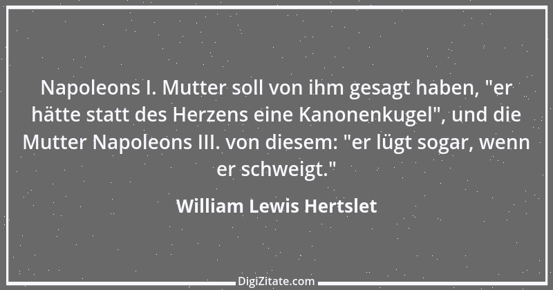 Zitat von William Lewis Hertslet 4