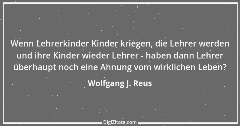 Zitat von Wolfgang J. Reus 1095