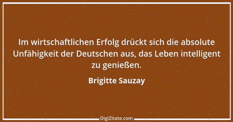 Zitat von Brigitte Sauzay 2