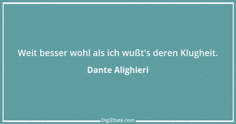 Zitat von Dante Alighieri 28