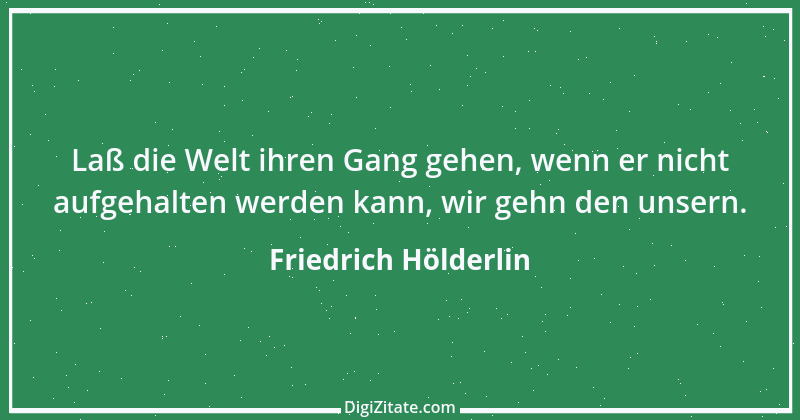 Zitat von Friedrich Hölderlin 289