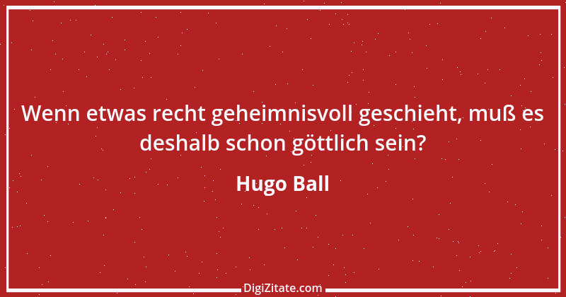 Zitat von Hugo Ball 1