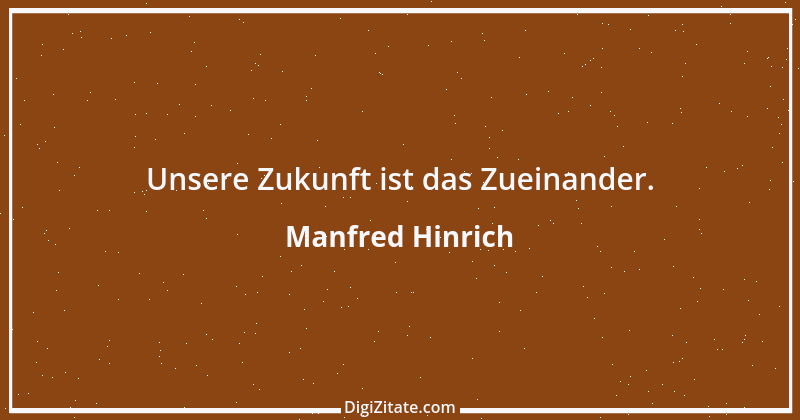 Zitat von Manfred Hinrich 3953