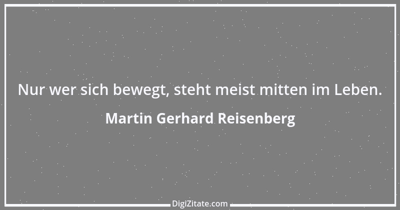 Zitat von Martin Gerhard Reisenberg 3094