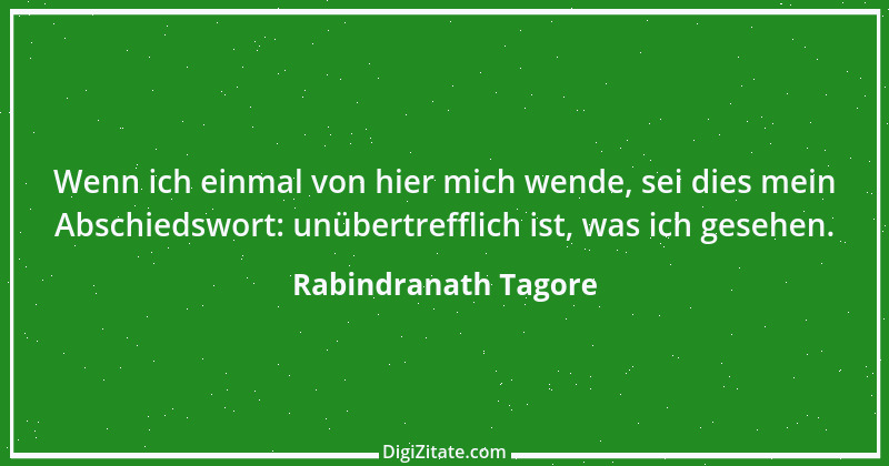 Zitat von Rabindranath Tagore 114