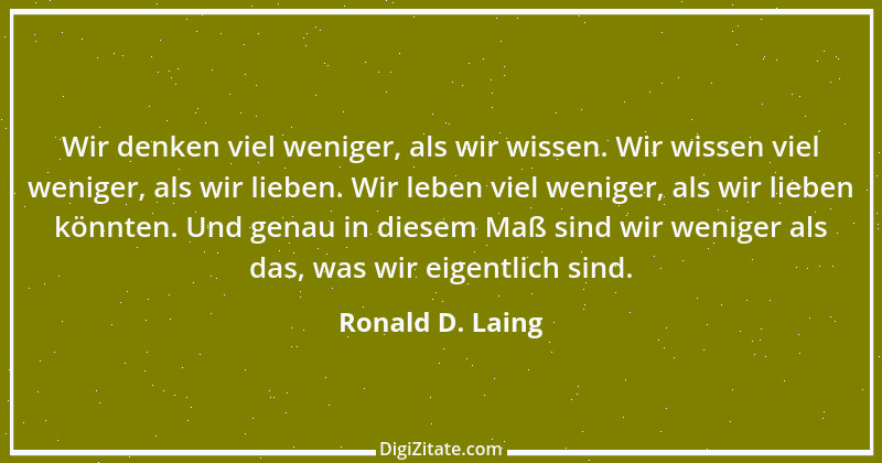 Zitat von Ronald D. Laing 7