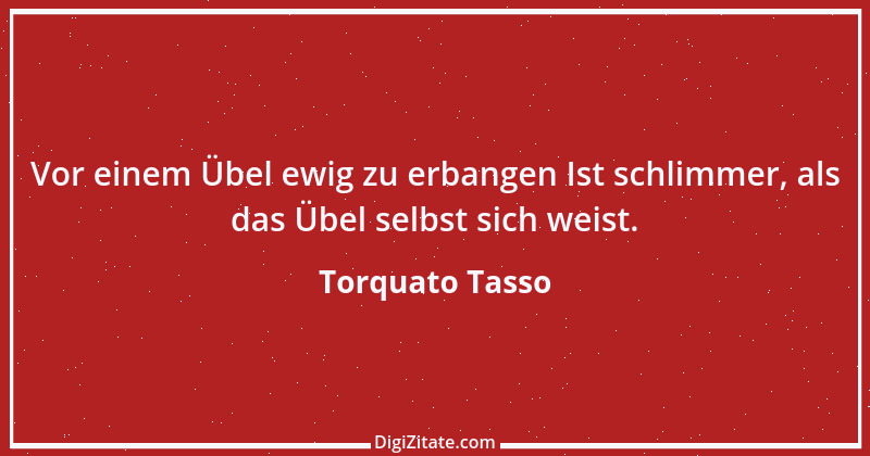 Zitat von Torquato Tasso 5