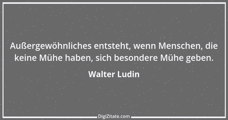 Zitat von Walter Ludin 1281