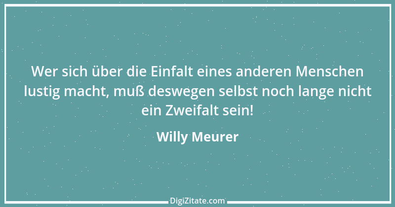 Zitat von Willy Meurer 80