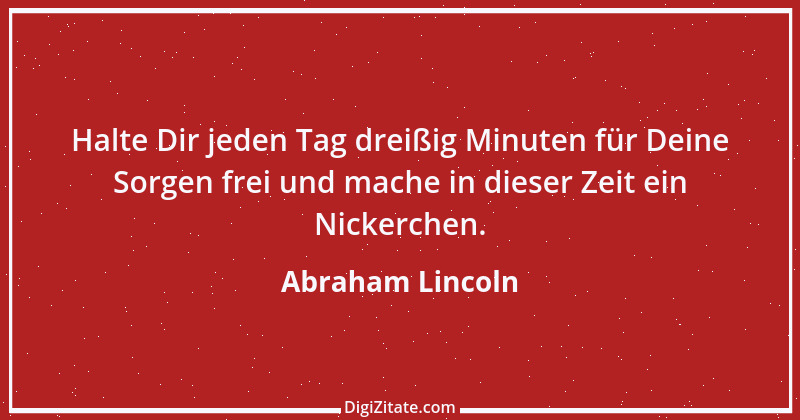 Zitat von Abraham Lincoln 110