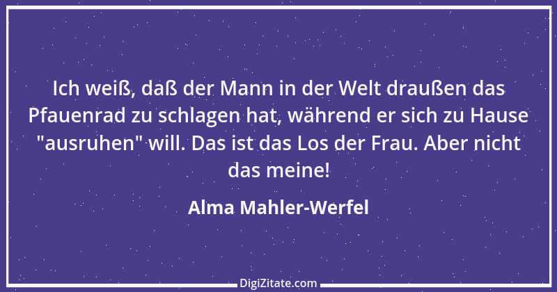 Zitat von Alma Mahler-Werfel 1