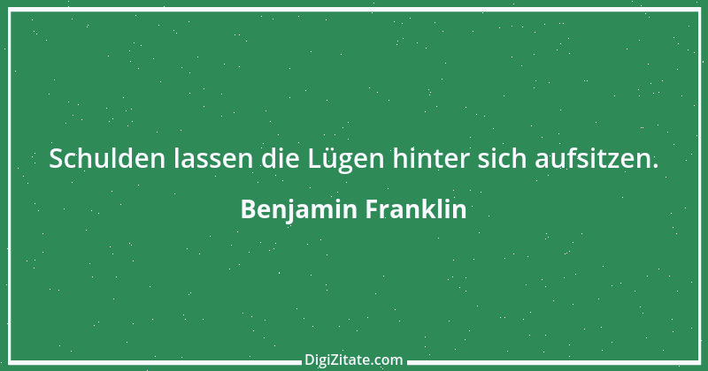 Zitat von Benjamin Franklin 112