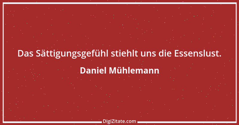 Zitat von Daniel Mühlemann 145