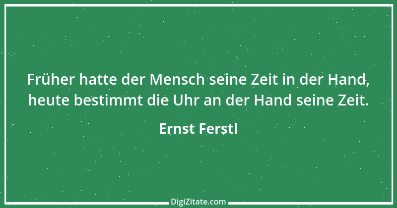 Zitat von Ernst Ferstl 1697