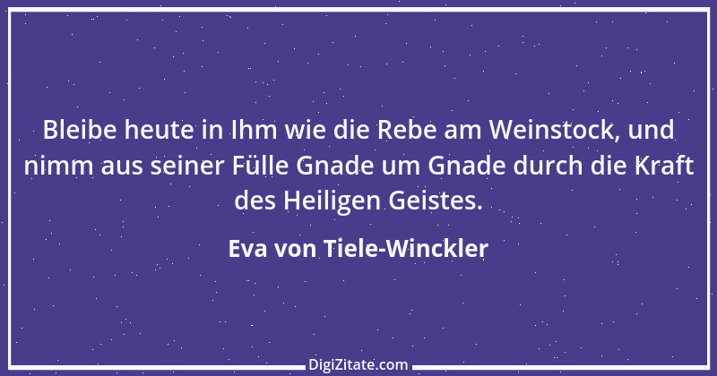 Zitat von Eva von Tiele-Winckler 10