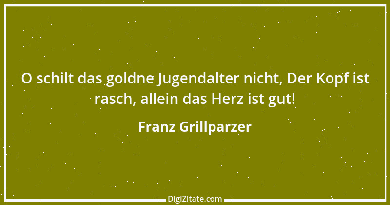 Zitat von Franz Grillparzer 102