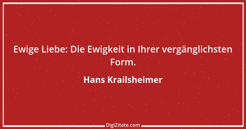 Zitat von Hans Krailsheimer 6