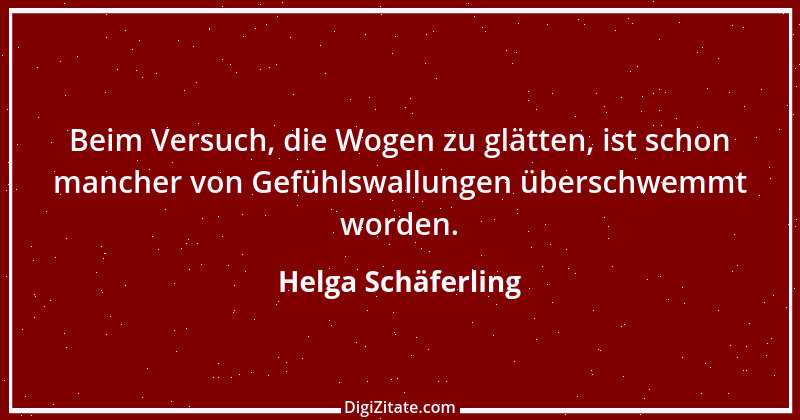 Zitat von Helga Schäferling 11