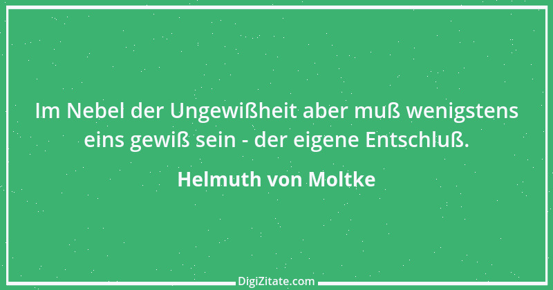 Zitat von Helmuth von Moltke 58