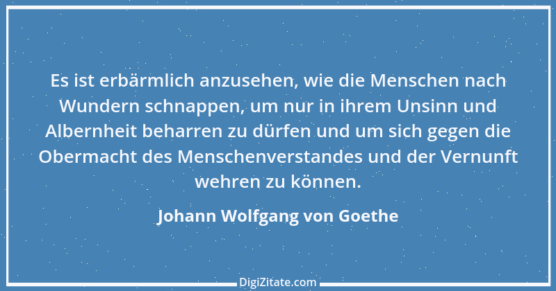 Zitat von Johann Wolfgang von Goethe 1256