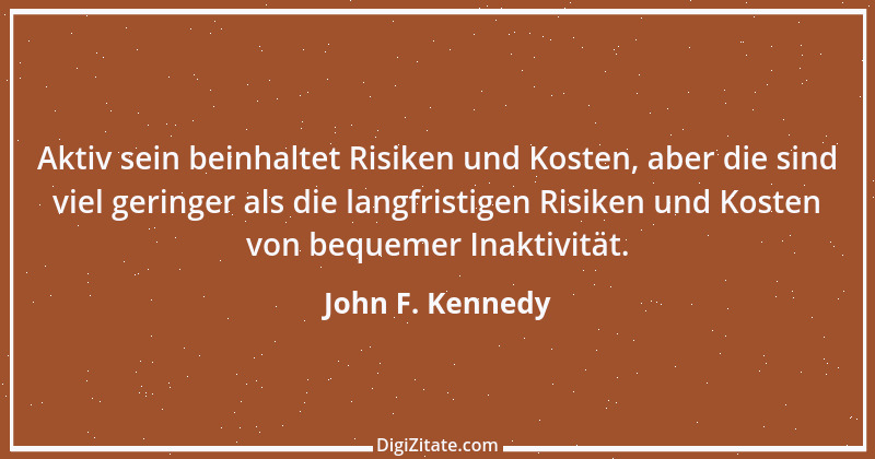 Zitat von John F. Kennedy 16