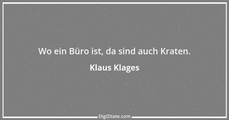 Zitat von Klaus Klages 508