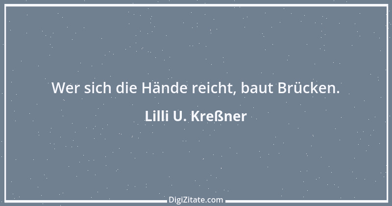 Zitat von Lilli U. Kreßner 43