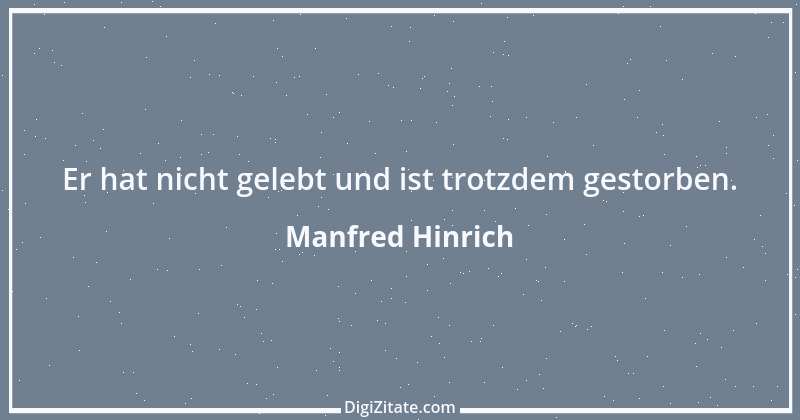 Zitat von Manfred Hinrich 2430