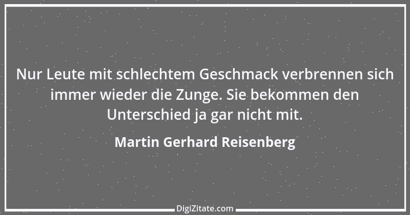 Zitat von Martin Gerhard Reisenberg 571