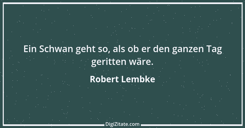 Zitat von Robert Lembke 102