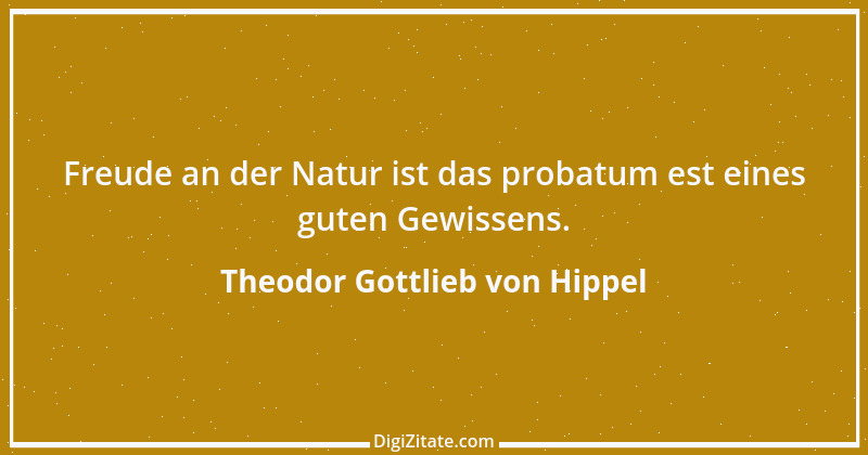 Zitat von Theodor Gottlieb von Hippel 51