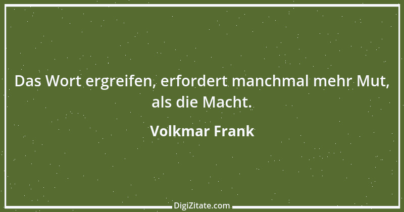 Zitat von Volkmar Frank 94