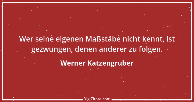 Zitat von Werner Katzengruber 3