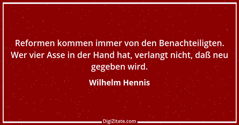 Zitat von Wilhelm Hennis 1