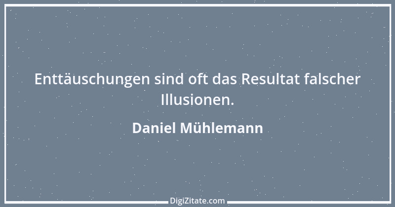 Zitat von Daniel Mühlemann 146