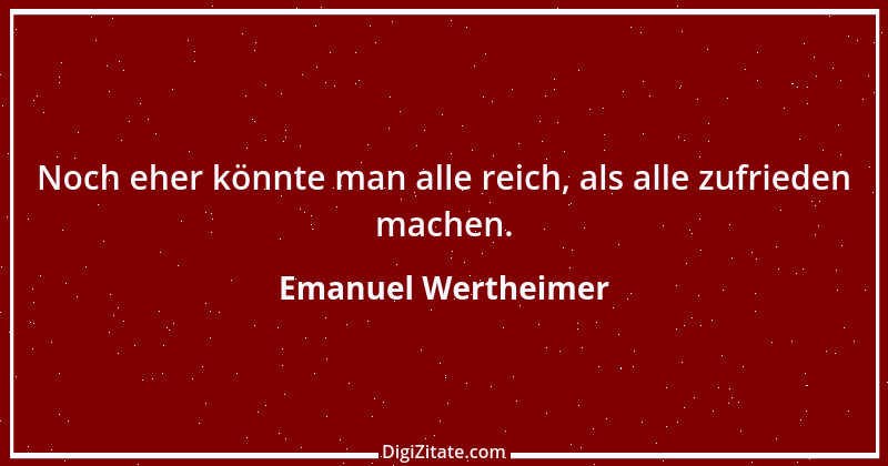 Zitat von Emanuel Wertheimer 332