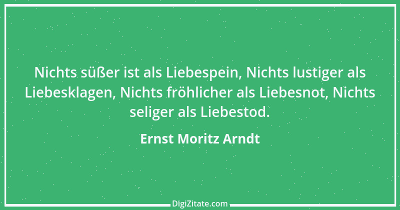 Zitat von Ernst Moritz Arndt 51