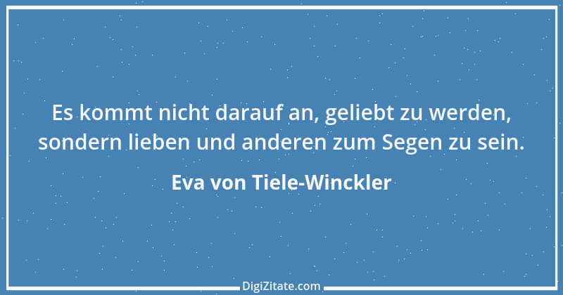 Zitat von Eva von Tiele-Winckler 11